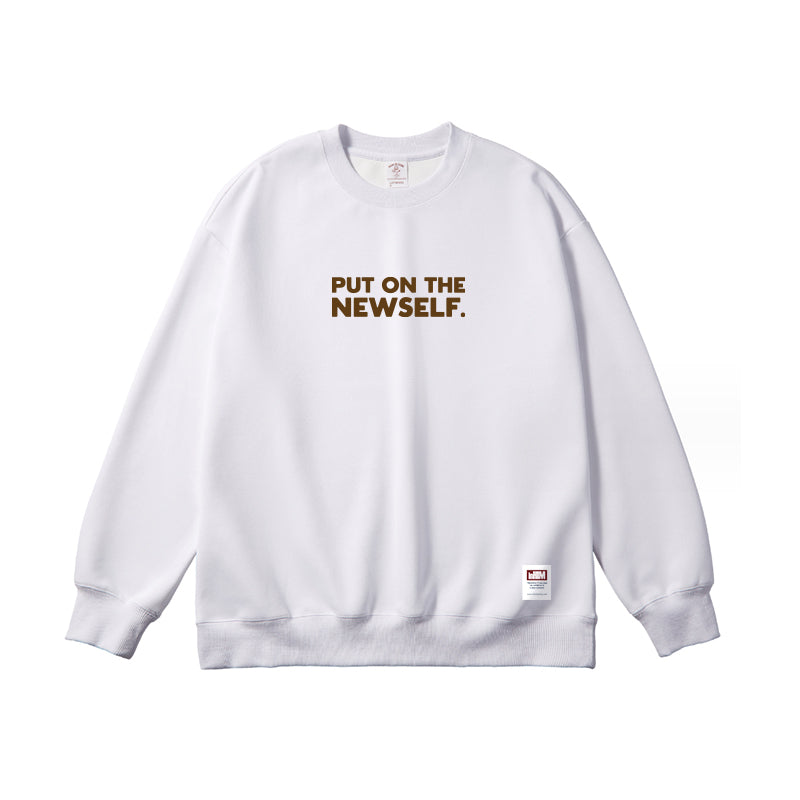 Put on the New Self Sweatshirt