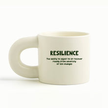 Load image into Gallery viewer, Resilience Ceramic Mug
