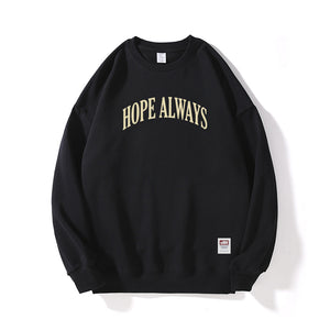 Hope Always Basic Sweatshirt